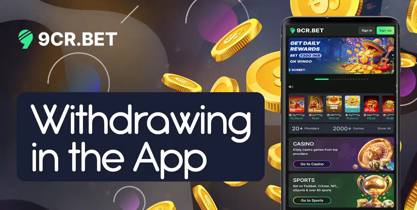 Withdrawing money from 9crbet using the mobile app